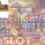 Slot Online Itu Mudah Pakai Cara Ini Kuasai Game - Judi Online24Jam
